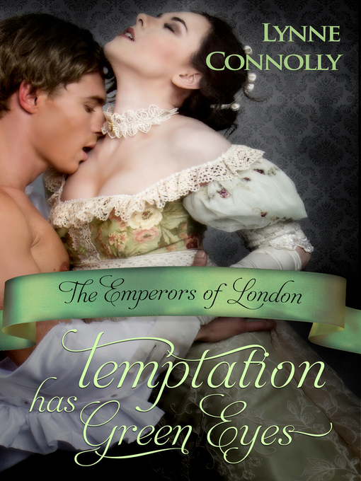 Title details for Temptation Has Green Eyes by Lynne Connolly - Available